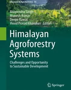 Himalayan Agroforestry Systems: Challenges and Opportunity to Sustainable Development