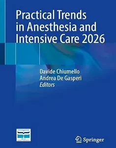 Practical Trends in Anesthesia and Intensive Care 2026