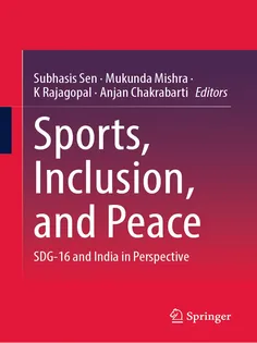 Sports, Inclusion, and Peace: SDG-16 and India in Perspective