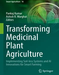 Transforming Medicinal Plant Agriculture: Implementing Soil-less Systems and AI Innovations for Smart Farming