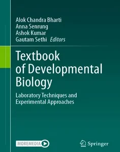 Textbook of Developmental Biology: Laboratory Techniques and Experimental Approaches