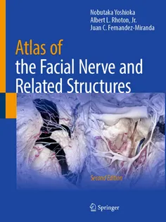Atlas of the Facial Nerve and Related Structures