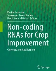 Non-coding RNAs for Crop Improvement: Concepts and Applications