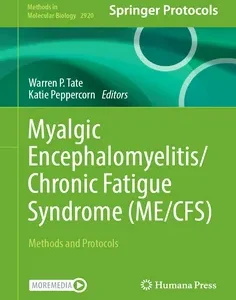 Myalgic Encephalomyelitis/Chronic Fatigue Syndrome (ME/CFS): Methods and Protocols