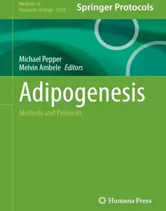 Adipogenesis: Methods and Protocols
