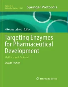 Targeting Enzymes for Pharmaceutical Development: Methods and Protocols
