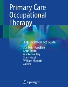 Primary Care Occupational Therapy: A Quick Reference Guide