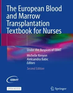 The European Blood and Marrow Transplantation Textbook for Nurses: Under the Auspices of EBMT