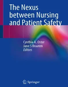 The Nexus between Nursing and Patient Safety
