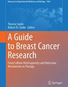 A Guide to Breast Cancer Research: From Cellular Heterogeneity and Molecular Mechanisms to Therapy