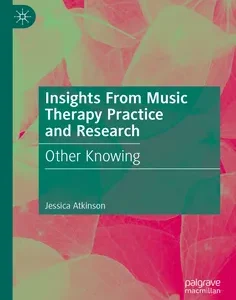 Insights From Music Therapy Practice and Research: Other Knowing