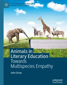 Animals in Literary Education: Towards Multispecies Empathy