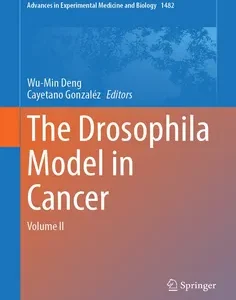 The Drosophila Model in Cancer: Volume II