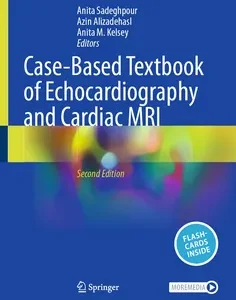 Case-Based Textbook of Echocardiography and Cardiac MRI