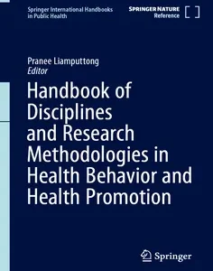 Handbook of Disciplines and Research Methodologies in Health Behavior and Health Promotion