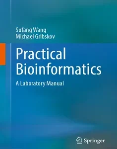 Practical Bioinformatics: A Laboratory Manual