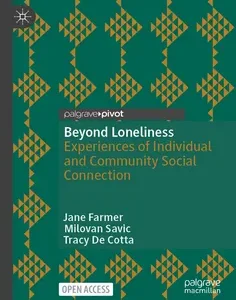 Beyond Loneliness: Experiences of Individual and Community Social Connection